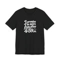 More Fun After 4:59 Tee | Funny Workday T-Shirt