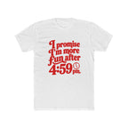 Crew Tee — “I Promise I’m More Fun After 4:59 PM” Retro Workday Quote T-Shirt