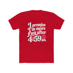 Crew Tee — “I Promise I’m More Fun After 4:59 PM” Retro Workday Quote T-Shirt