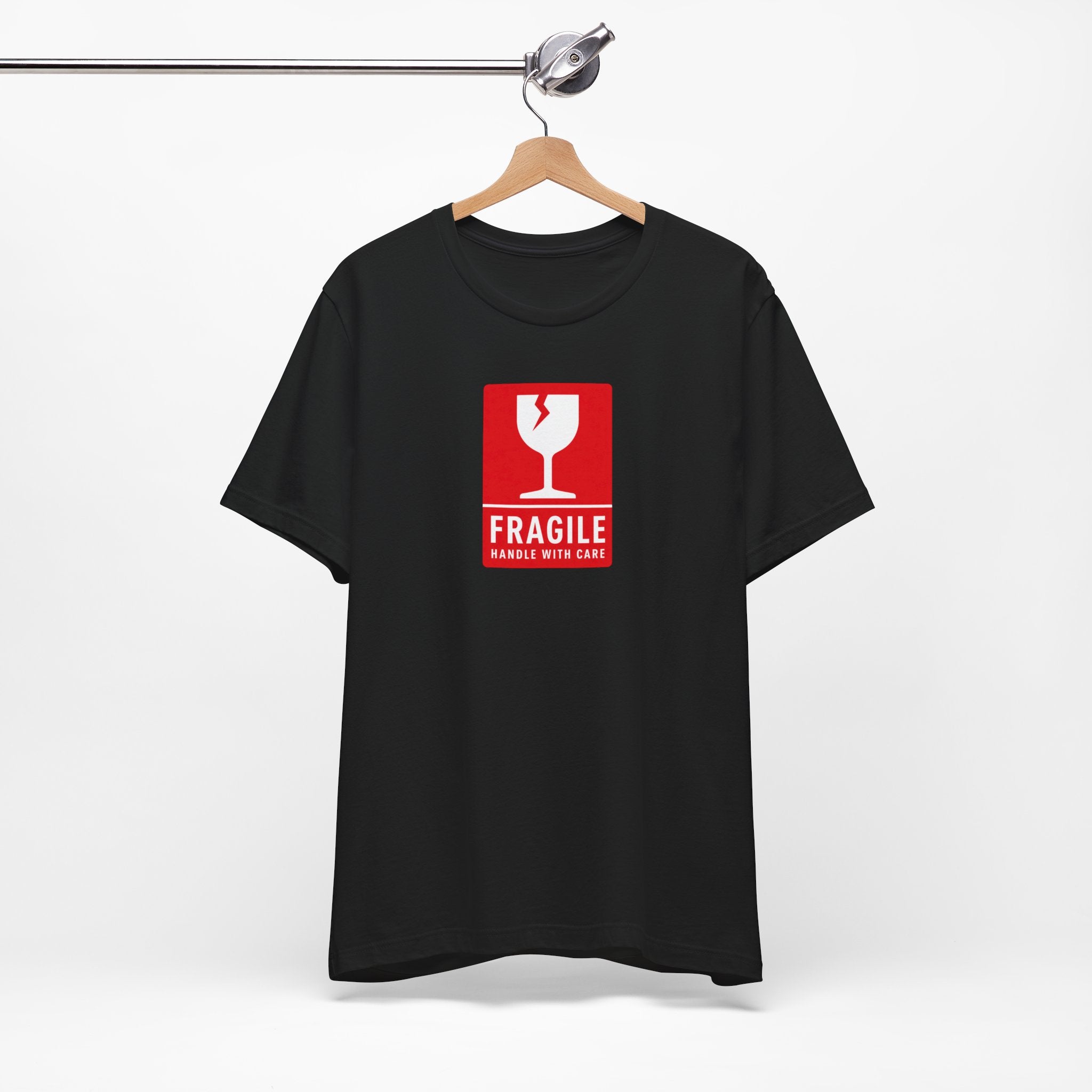 Fragile Handle With Care Tee | Funny Graphic T-Shirt